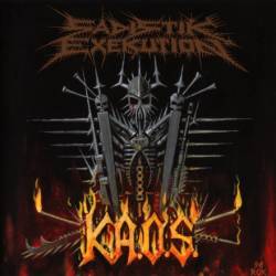 Sadistik Exekution : K.A.O.S.